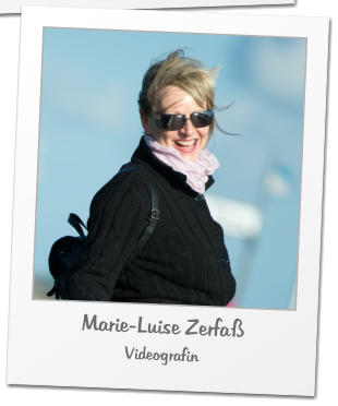 Marie-Luise Zerfaß Videografin